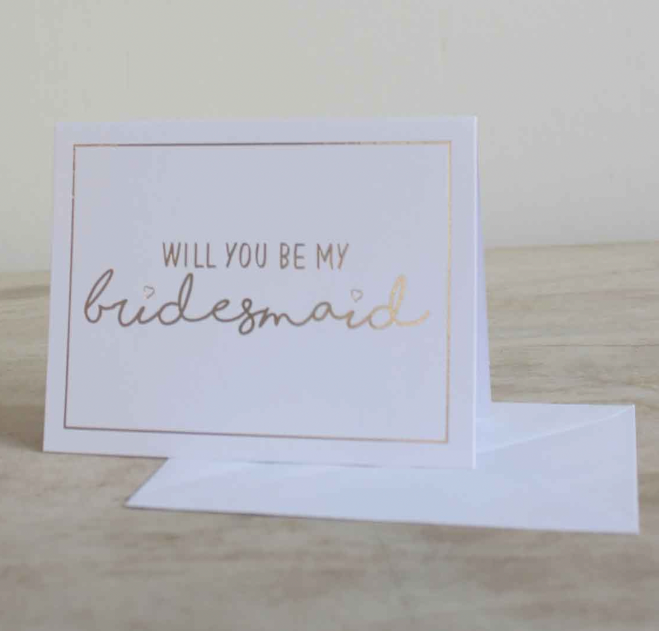 BE MY BRIDESMAID CARD WHITE/GOLD