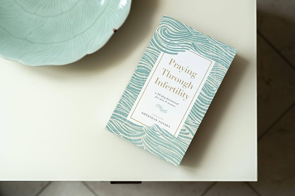 PRAYING THROUGH INFERTILITY
