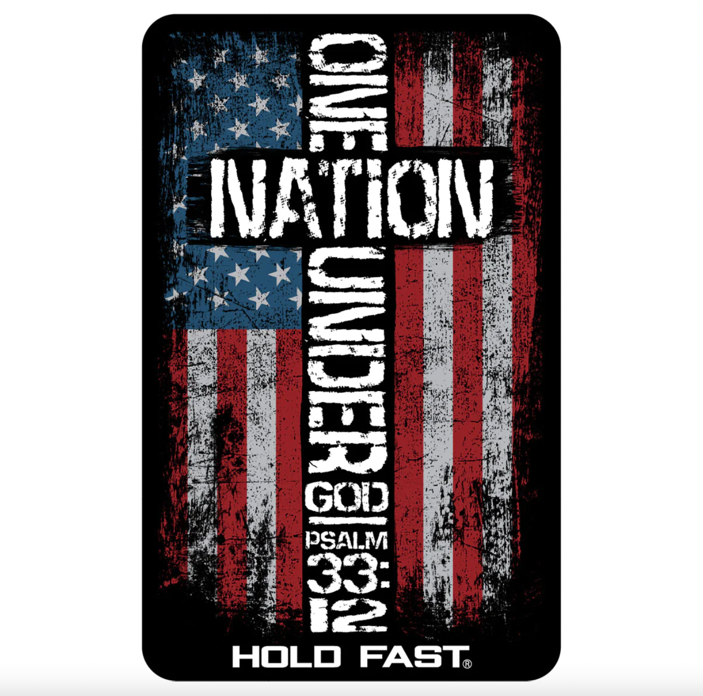 HOLD FAST ONE NATION STICKER