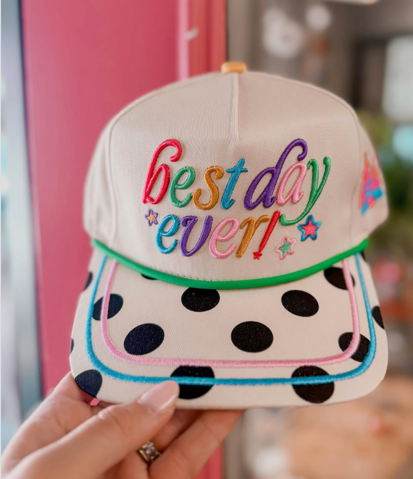 BEST DAY EVER HAT