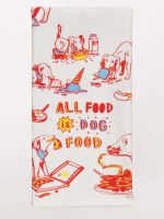 ALL FOOD IS DOG FOOD DISHTOWEL