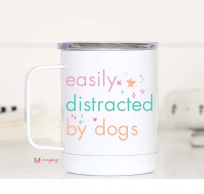 EASILY DISTRACTED BY DOGS CUP